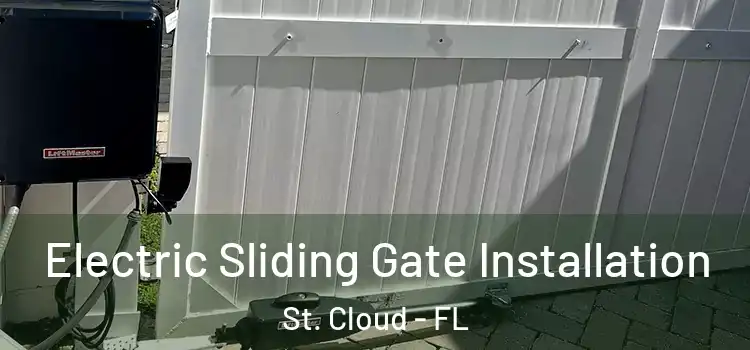Electric Sliding Gate Installation St. Cloud - FL