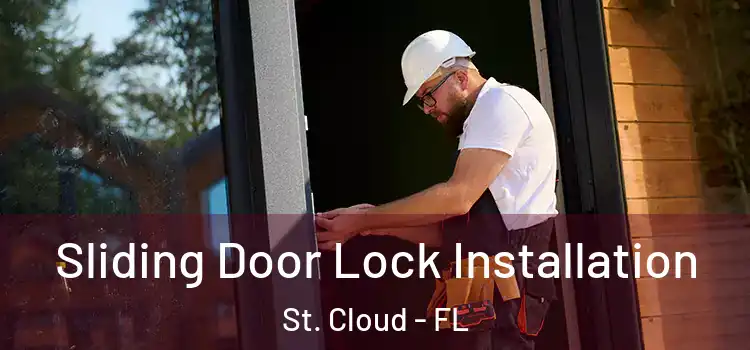 Sliding Door Lock Installation St. Cloud - FL